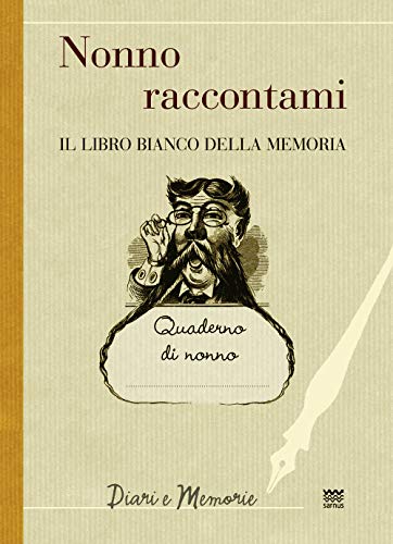 Beispielbild fr Nonno raccontami: Il libro bianco della memoria (Diari e memorie) (Italian Edition) zum Verkauf von Books From California