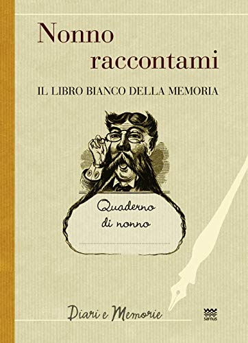 Stock image for Nonno raccontami: Il libro bianco della memoria (Diari e memorie) (Italian Edition) for sale by Books From California
