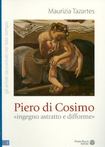 Beispielbild fr Piero di Cosimo (ingegno astratto e difforme) zum Verkauf von Antiquariat Leseband