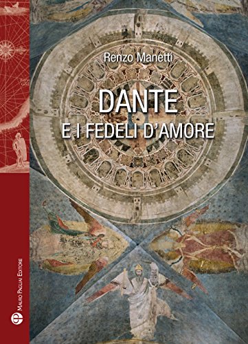 Beispielbild fr Dante e i Fedeli d?Amore (Storie del mondo) (Italian Edition) zum Verkauf von libreriauniversitaria.it