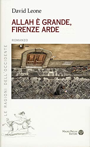 Stock image for Allah  grande, Firenze arde (Le ragioni dellOccidente) for sale by Books From California