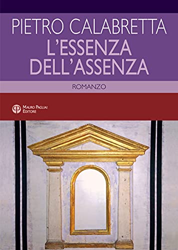 9788856404784: L'essenza dell'assenza