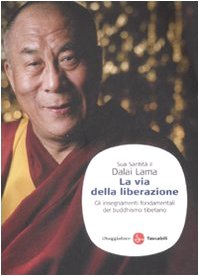Stock image for La via della liberazione. Gli insegnamenti fondamentali del buddhismo tibetano for sale by medimops