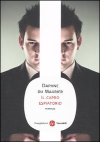 Il capro espiatorio (9788856502619) by Daphne Du Maurier