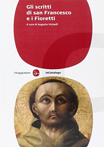 9788856502848: Gli scritti di san Francesco e i fioretti (InCatalogo)