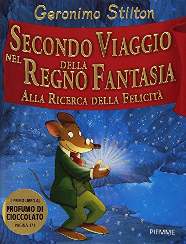Geronimo Stilton: Secondo Viaggio Nel Regno Della Fantasia (Italian  Edition) - Geronimo Stilton: 9788856602562 - AbeBooks