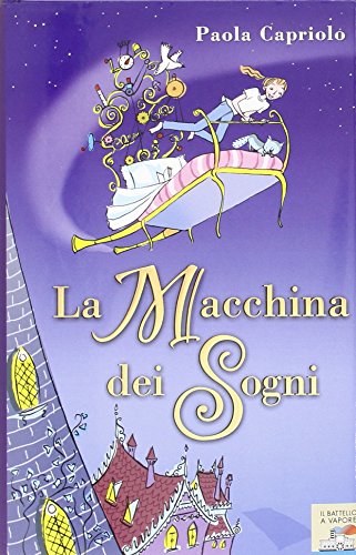 9788856602586: La macchina dei sogni (Il battello a vapore)