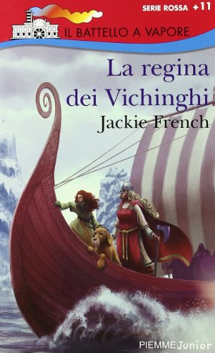 9788856602616: La regina dei Vichinghi (Il battello a vapore. Serie rossa)