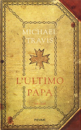 L'ultimo papa (9788856609561) by Travis, Michael