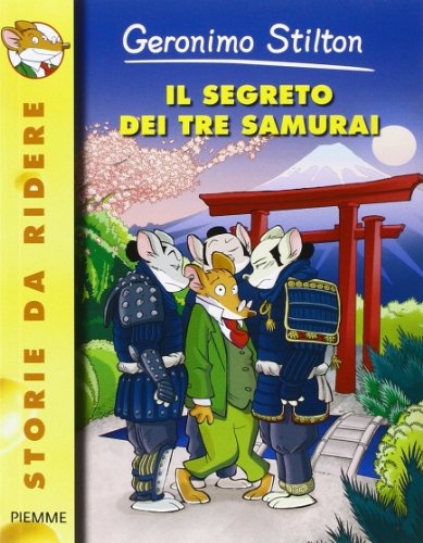 Il Segreto Dei Tre Samurai - Stilton, Geronimo