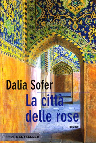 Beispielbild fr La citt delle rose zum Verkauf von medimops