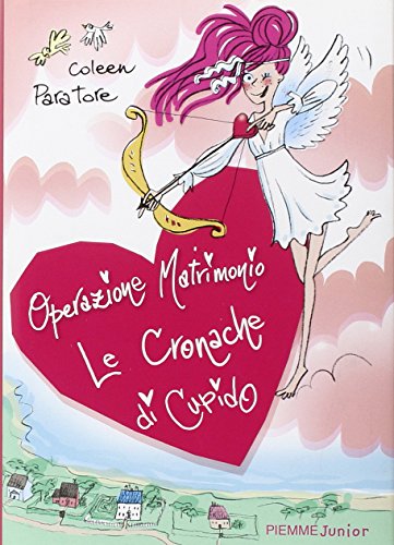 Stock image for Le cronache di Cupido. Operazione matrimonio for sale by medimops