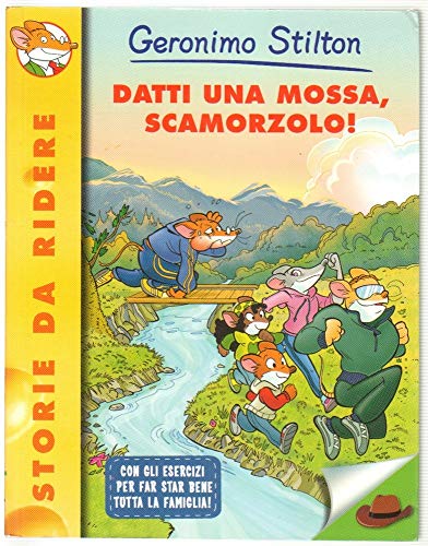 DATTI UNA MOSSA, SCAMORZOLO! (9788856611854) by Stilton, Geronimo