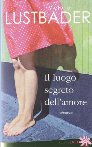 Stock image for Il luogo segreto dell'amore for sale by medimops