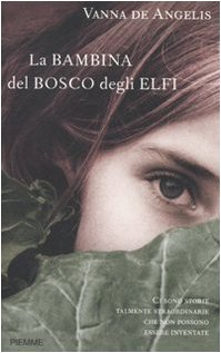 Beispielbild fr La bambina del bosco degli elfi zum Verkauf von medimops