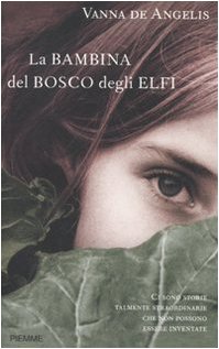 Stock image for La bambina del bosco degli elfi for sale by medimops