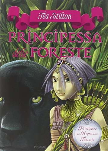 Beispielbild fr Principessa delle foreste. Principesse del regno della fantasia zum Verkauf von medimops