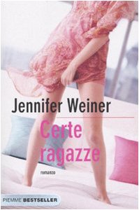 Certe ragazze (9788856613162) by Jennifer Weiner