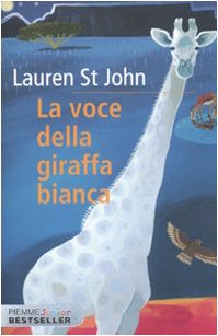 9788856613834: La voce della giraffa bianca (Piemme junior bestseller)