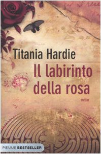 Il labirinto della rosa (9788856613919) by Hardie, Titania