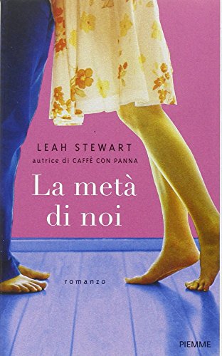 Beispielbild fr La met di noi [Perfect Paperback] Stewart, Leah. zum Verkauf von Brook Bookstore