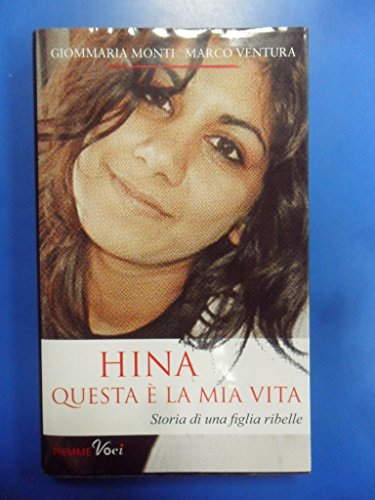 9788856614886: Hina. Questa  la mia vita (Piemme voci)