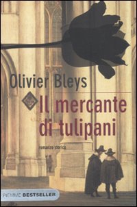 9788856615227: Il mercante di tulipani