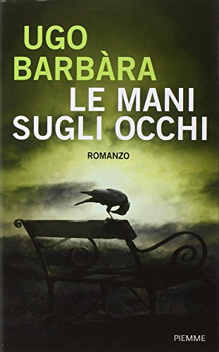 9788856615883: Le mani sugli occhi