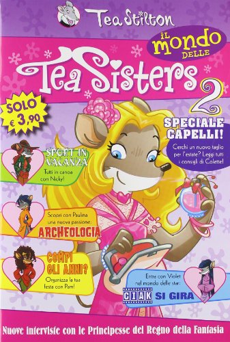 9788856615975: Il mondo delle Tea Sisters. Ediz. illustrata (Vol. 2)