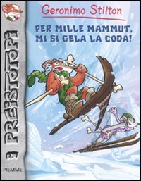 Beispielbild fr Per mille mammut, mi si gela la coda! zum Verkauf von WorldofBooks