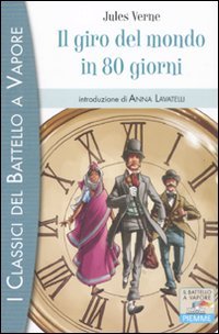 9788856617382: Il giro del mondo in 80 giorni (I classici del Battello a vapore)