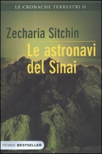 Le astronavi del Sinai. Le cronache terrestri vol. 2 (9788856618242) by Zecharia Sitchin