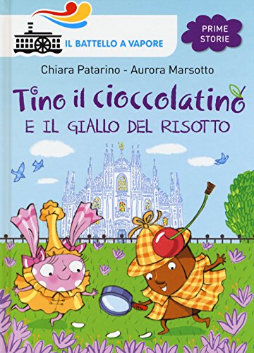 Stock image for Tino il cioccolatino e il giallo del risotto for sale by Revaluation Books
