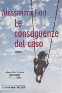 9788856620979: Le conseguenze del caso (Bestseller)