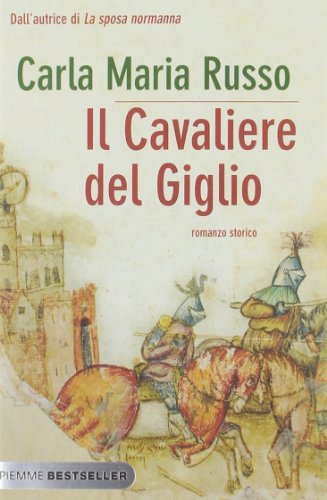 Imagen de archivo de Il cavaliere del Giglio a la venta por medimops