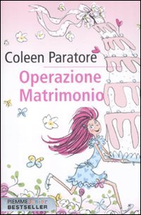 9788856621105: Operazione matrimonio (Piemme junior bestseller)