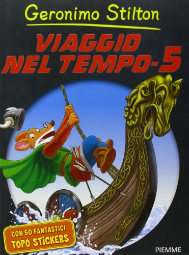 9788856622492: Viaggio nel tempo 5. Ediz. illustrata (Grandi libri)