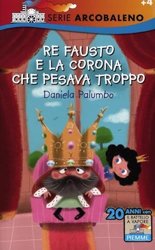 Beispielbild fr Re Fausto e la corona che pesava troppo. Ediz. illustrata zum Verkauf von Ammareal