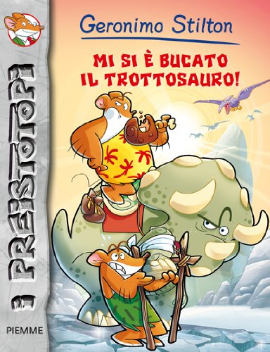 9788856623253: Mi si  bucato il trottosauro! Preistotopi. Ediz. illustrata (I Preistotopi)