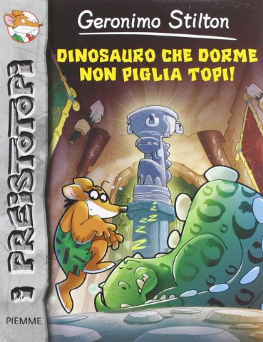 Beispielbild fr Dinosauro che dorme non piglia topi! Preistotopi. Ediz. illustrata zum Verkauf von Ammareal