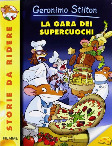 9788856623406: La gara dei supercuochi. Ediz. illustrata