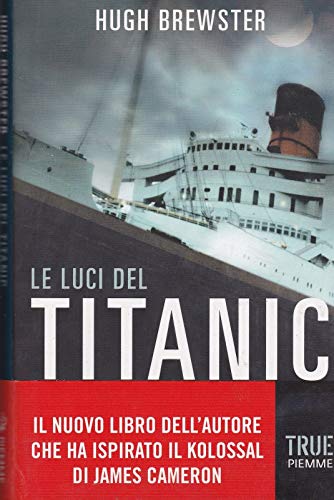Beispielbild fr Le luci del Titanic zum Verkauf von medimops