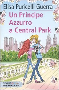 9788856625769: Un principe azzurro a Central Park (Piemme junior bestseller)