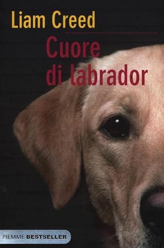 9788856627350: Cuore di labrador (Bestseller)