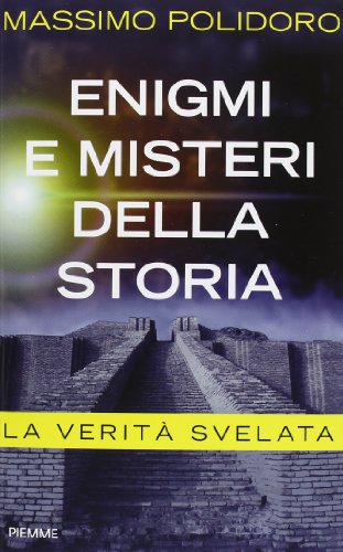 Stock image for Enigmi e misteri della storia. La verit svelata for sale by medimops