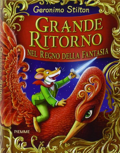 Geronimo Stilton: Grande Ritorno Nel Regno Della Fantasia (Italian  Edition): 9788856628470 - AbeBooks