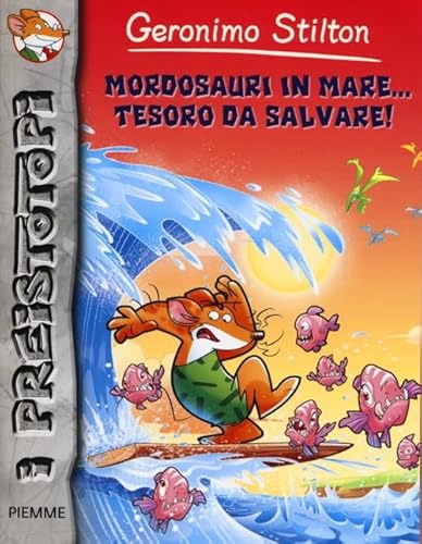 Stock image for Mordosauri in mare. tesoro da salvare! Preistotopi. Ediz. illustrata for sale by Ammareal
