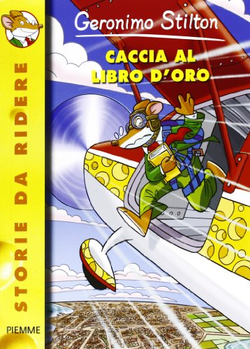 Imagen de archivo de Geronimo Stilton: Caccia al libro d'oro a la venta por medimops