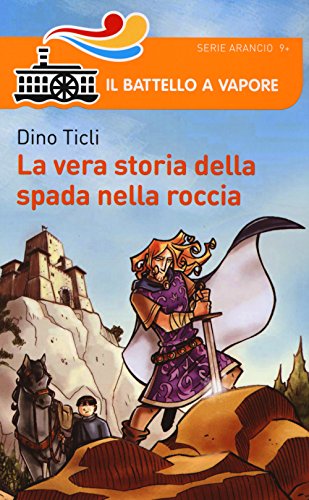 Stock image for La vera storia della Spada nella Roccia for sale by medimops