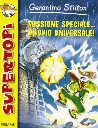 Imagen de archivo de Missione speciale. diluvio universale! Ediz. illustrata a la venta por medimops